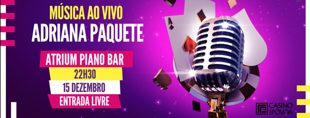 Adriana Paquete e Pedro Barosa Duo no Casino da Póvoa já esta sexta e sábado ADRIANA PAQUETE 1708x650 2 1