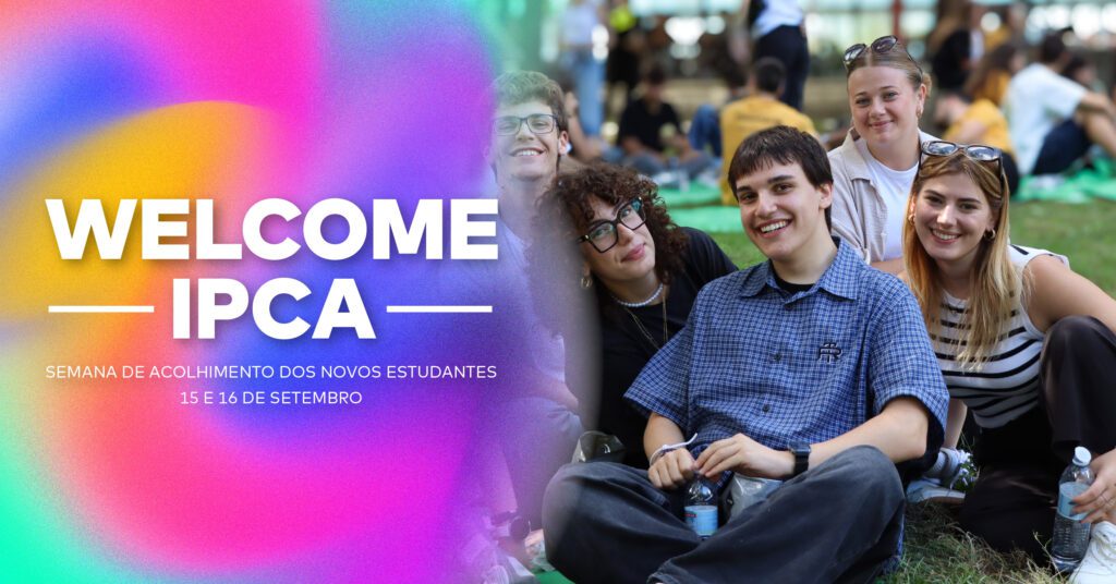 Barcelos: Welcome IPCA recebe novos estudantes nos dias 15 e 16 de setembro Welcome-ipca-2025-noticia