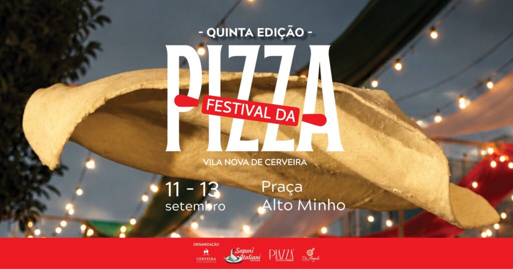 Vila Nova de Cerveira: Festival da Pizza regressa à Praça Alto Minho com troféu amador e pizza doce 787178762 1595984309207618 5040313102053107866 n