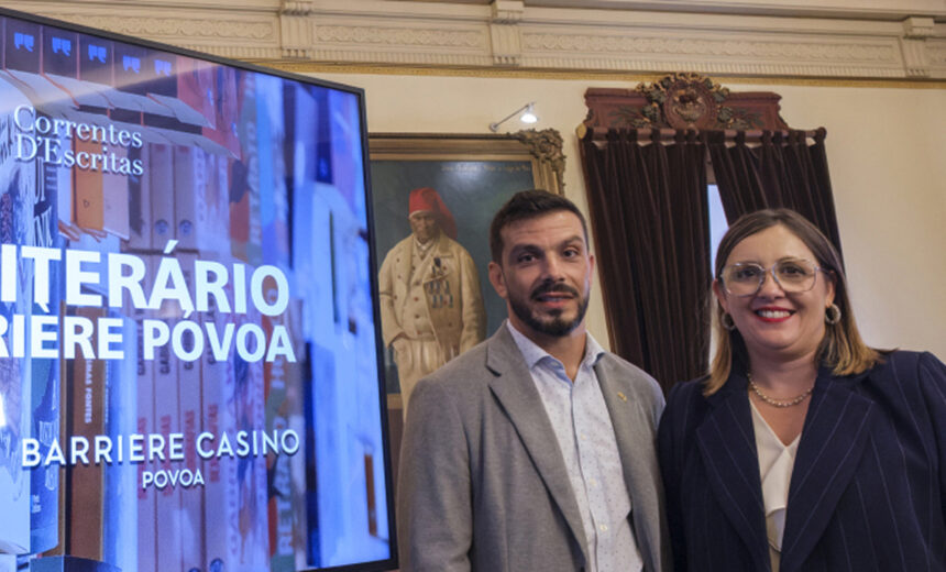 Póvoa de Varzim: Casino Barrière Póvoa assegura apoio de 25 mil euros ao Prémio Literário do Correntes d’Escritas Povoa de Varzim Premio Literario do Correntes dEscritas garante 25 mil euros em parceria com o Barriere Casino da Povoa